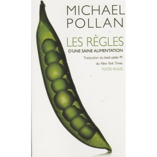 Les règles  d'une sainte alimentation Michael Pollan