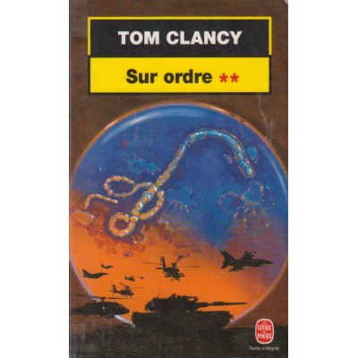 Sur ordre tome 2  Tom Clancy  Format poche