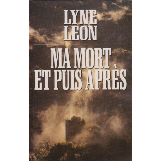 Ma mort et puis après  Lyne Léon