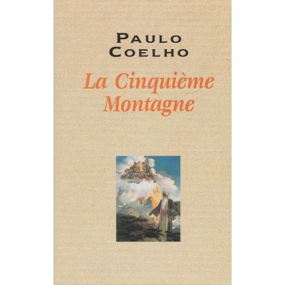 La cinquième montagne Paulo Coelho