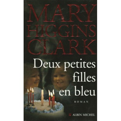 Deux petites filles en bleu  Mary Higgins Clark