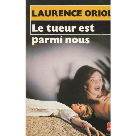 Le tueur est parmi nous  Laurence Oriol