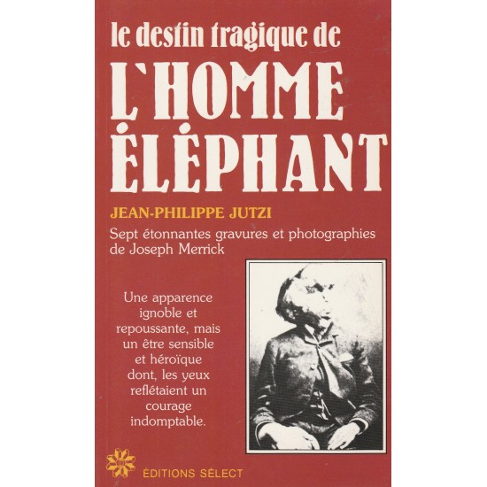 Le destin tragique de l'homme éléphant, Jean-Philippe Jutzi