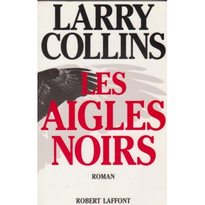 Les aigles noirs  Larry Collins