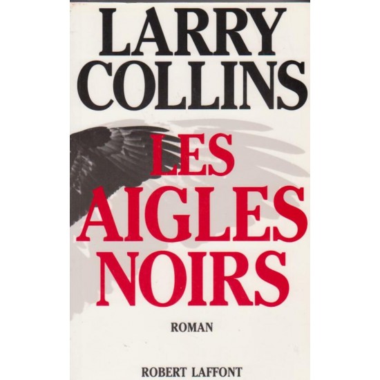 Les aigles noirs  Larry Collins