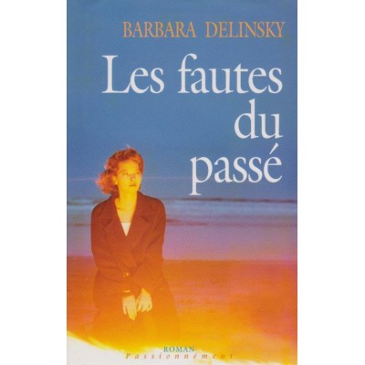 Les fautes du passé  Barbara Delinsky