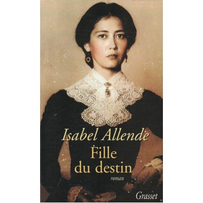 Fille du destin  Isabel Allende