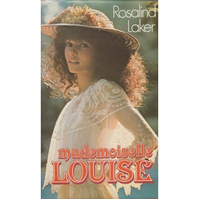 Mademoiselle Louise  Rosalind Laker   Grand format...