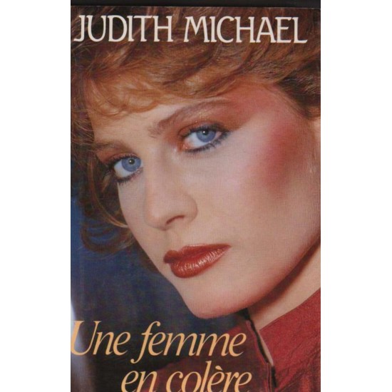 Une femme en colère  Judith Michael