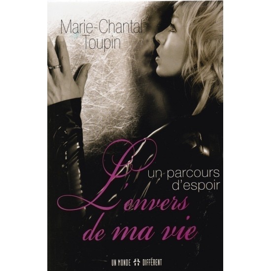 L'envers de ma vie M Chantal Toupin Marc Gervais