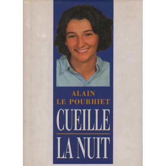 Cueille la nuit Alain Le Pourhiet