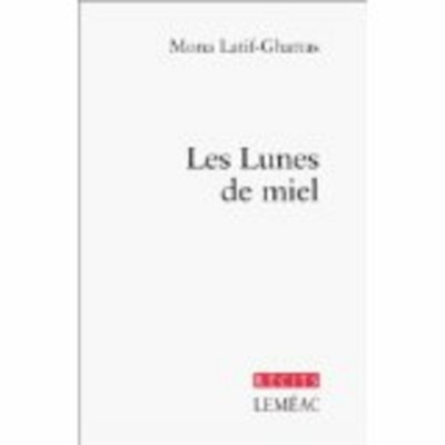 Les lunes de miel  Mona Tardif Ghattas