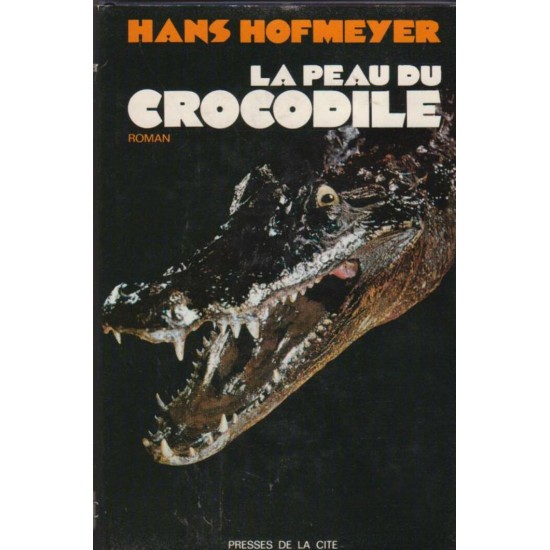 La peau du crocodile Hans Hofmeyer