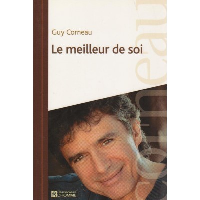 Le meilleur de soi  Guy Corneau