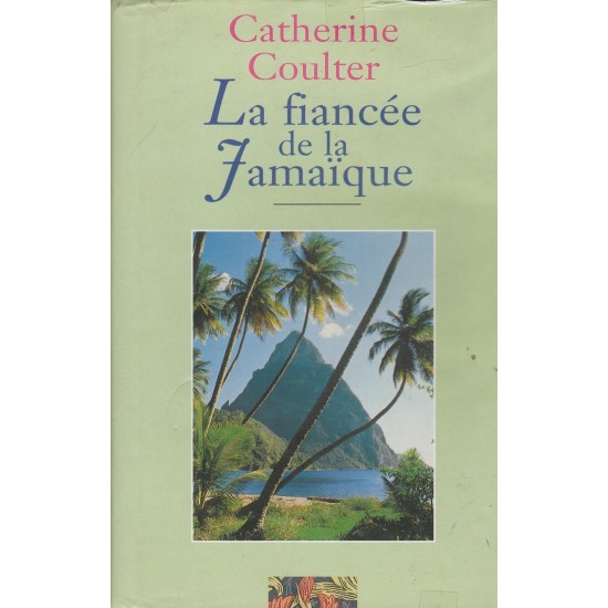 La fiancée de la Jamaïque  Catherine Coulter