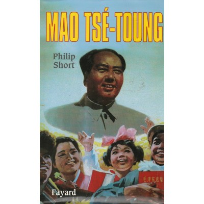 Mao Tsé-Toung  Philip Short