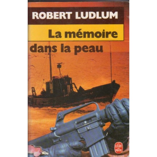 La mémoire dans la peau Robert Ludlum format...