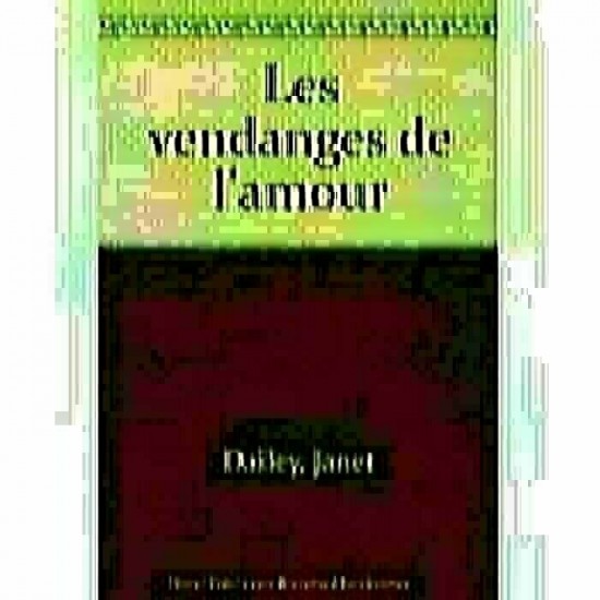  Les vendanges de l'amour Janet Dailey