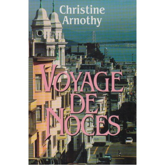 Voyage de noces christine Arnothy