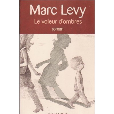 Le voleur d'ombres  Marc Lévy