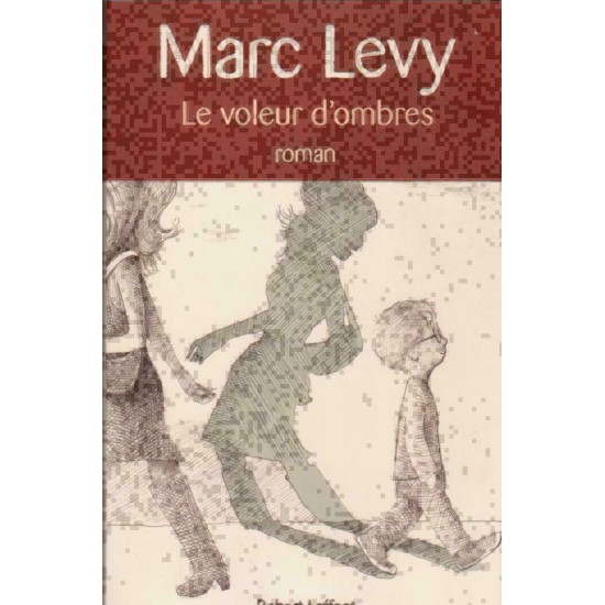 Le voleur d'ombres  Marc Lévy