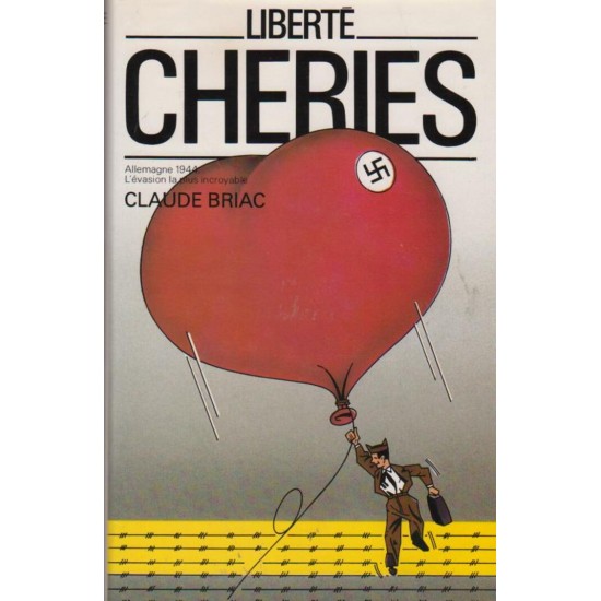 Liberté Chéries, Allemangne 1944, L'évasion la...