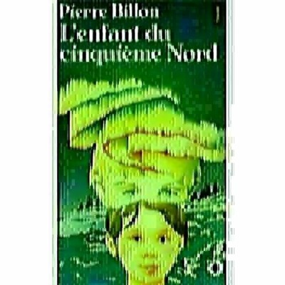 L'enfant du cinquième nord Pierre Billon