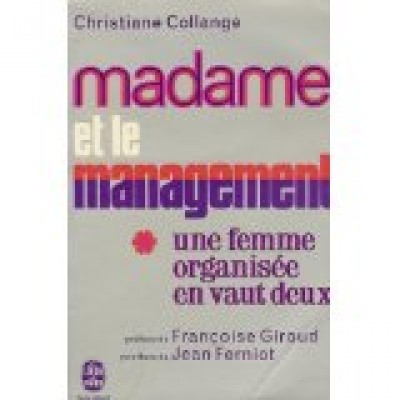 Madame et le management  Christiane Collange