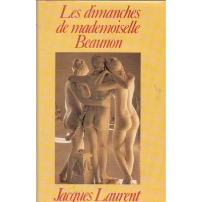 Les dimanches de mademoiselle Beaunon  Jacques...