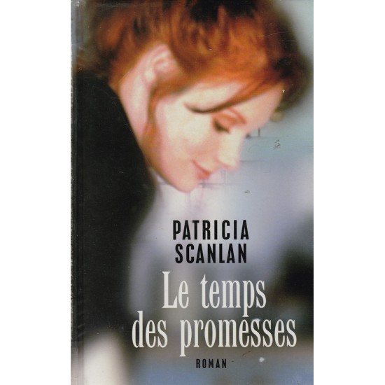 Le temps des promesses Patricia Scanlan