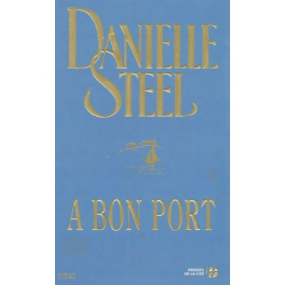 A bon port Danielle Steel
