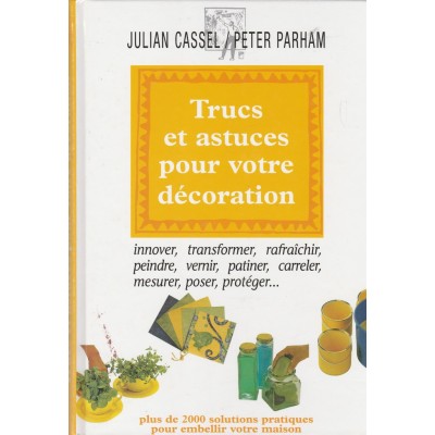 Trucs et astuces pour votre décoration  Julien...