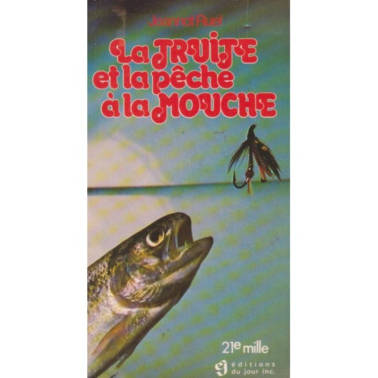 Pêche à la mouche  Serge J Vincent