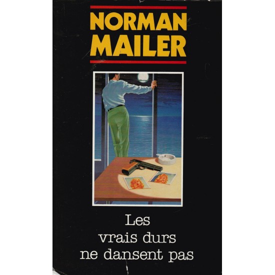Les vrais durs ne dansent pas  Normand Mailer