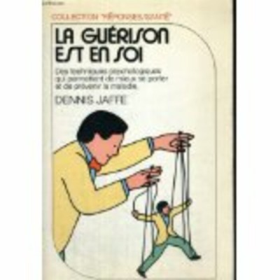 La guérison de soi Dennis Jaffe