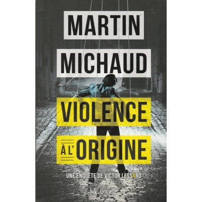 Violence a l'origine Une enquête de Victor...