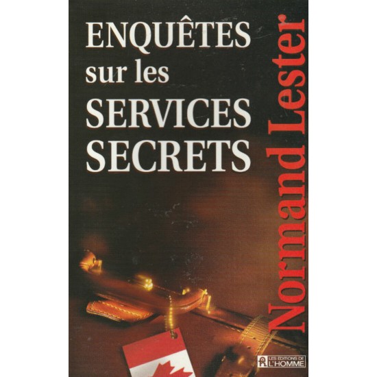 Enquête sur les services secrets Normand Lester   R G