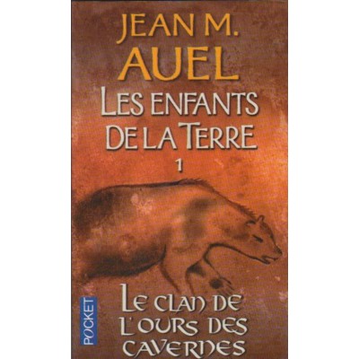 Les enfants de la terre tome 1 Le clan de l'ours...