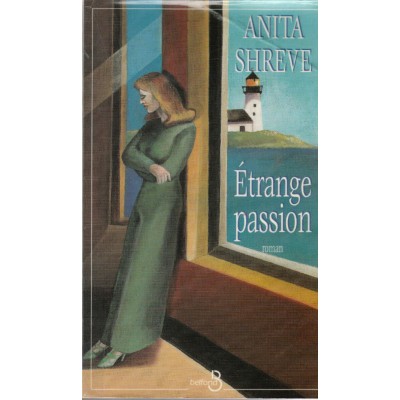 Étrange Passion  Anita Shreve