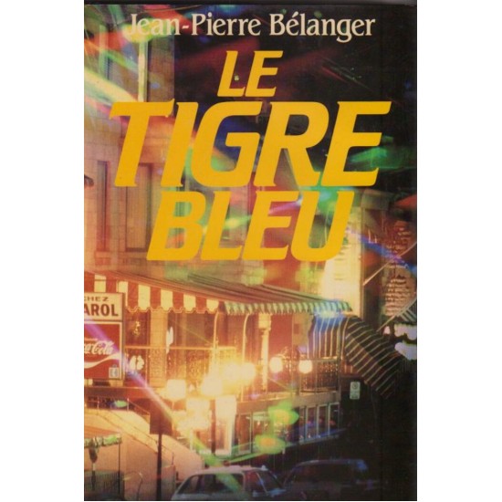 Le tigre Bleu, Jean-Pierre Bélanger