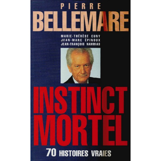 Instinct mortel Pierre Bellemare