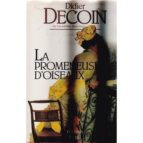 La promeneuse d'oiseaux Didier Decoin
