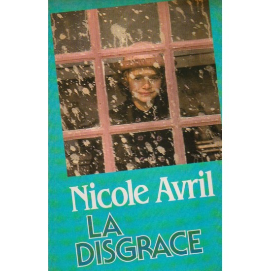 La disgrâce Nicole Avril