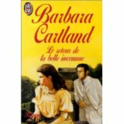 Le retour de la belle inconnue  Barbara Cartland