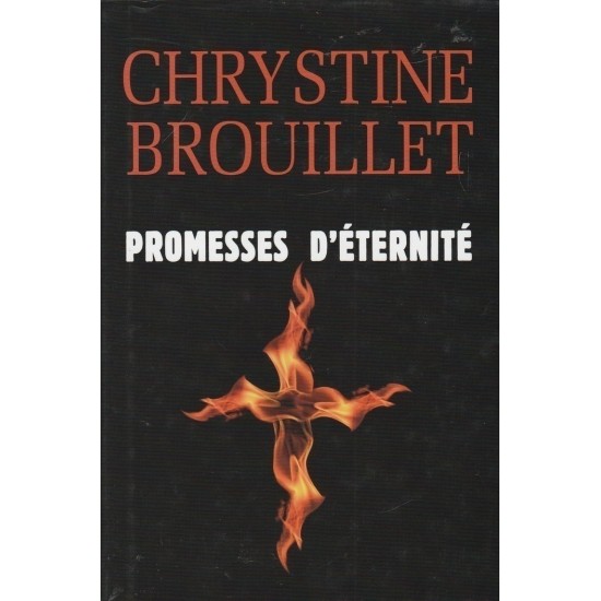 Promesses d'éternité   Chrystine Brouillet (L.P)