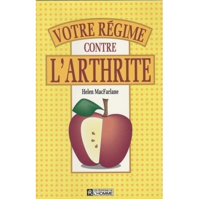 Votre régime contre l'arthrite  Helen Mac Farlane