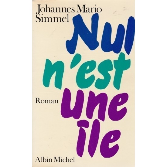 Nul n'est une île  Johannes Mario Simmel