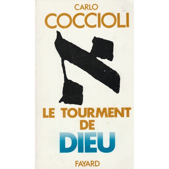 Le tourment de Dieu  Carlo Cocciolo