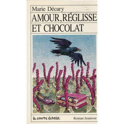 Amour réglisse et chocolat  Mary Décary