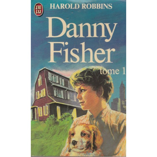 Danny Fisher tome 1  Harold Robbins